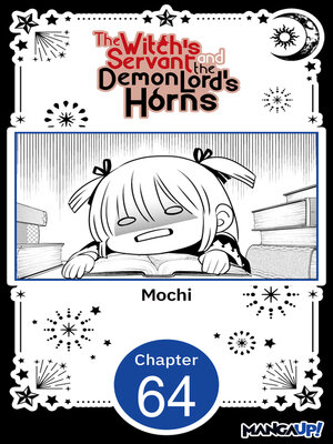 cover image of The Witch's Servant and the Demon Lord's Horns, Volume 64